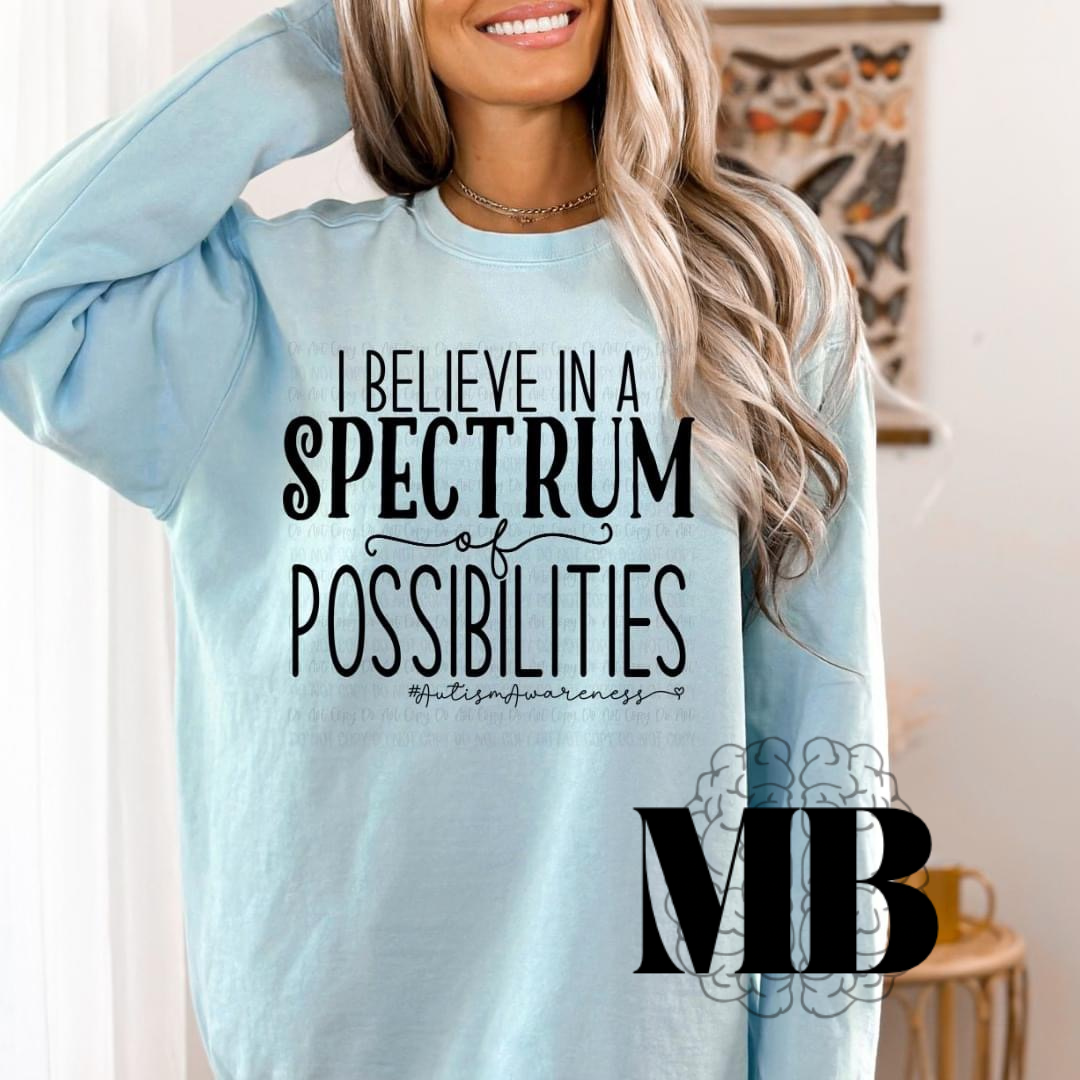 I Believe in a Spectrum of Possibilities