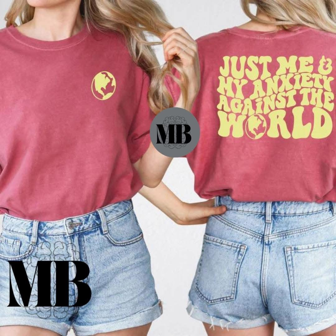 Just Me & My Anxiety Against the World