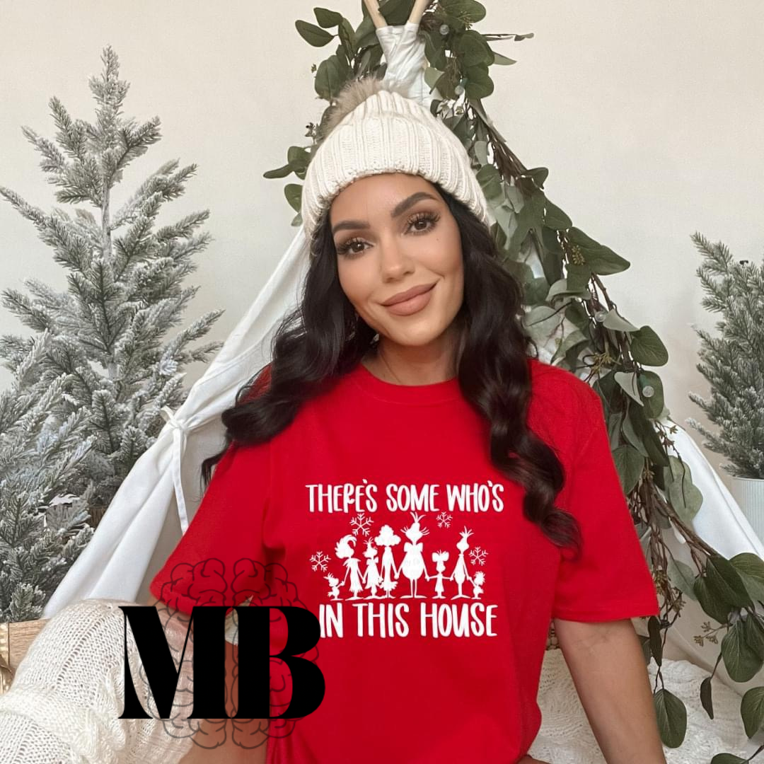 There’s Some Who’s in This House