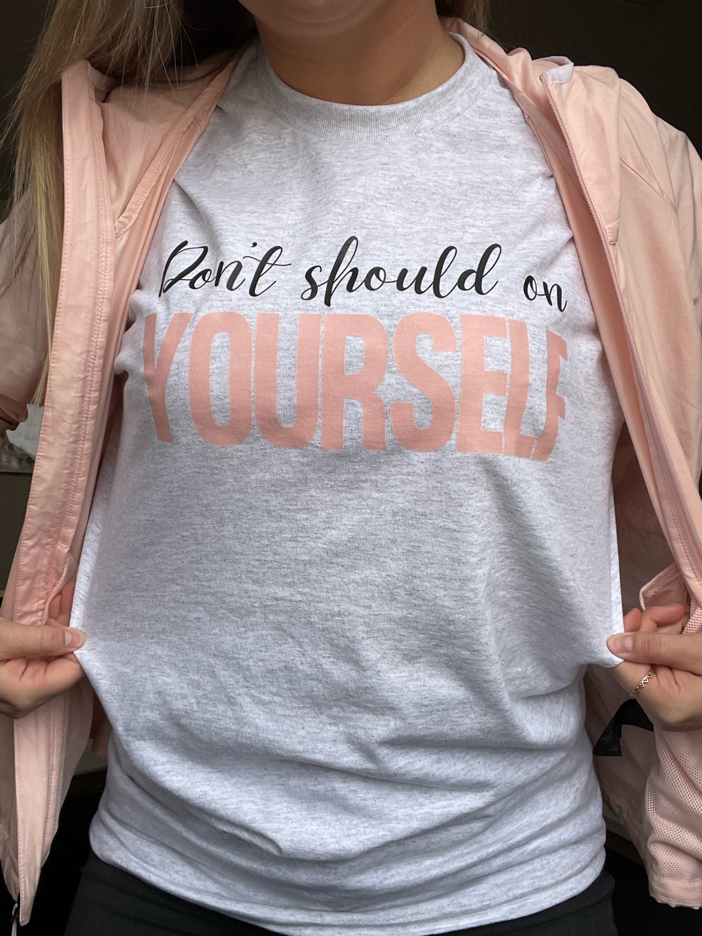 Don't Should on Yourself