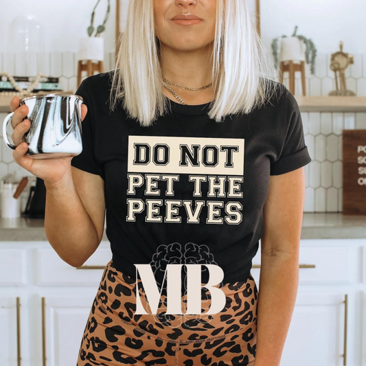 Do Not Pet The Peeves