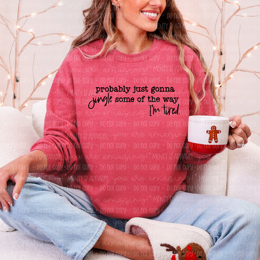 Probably Just Gonna Jingle Some of the Way
