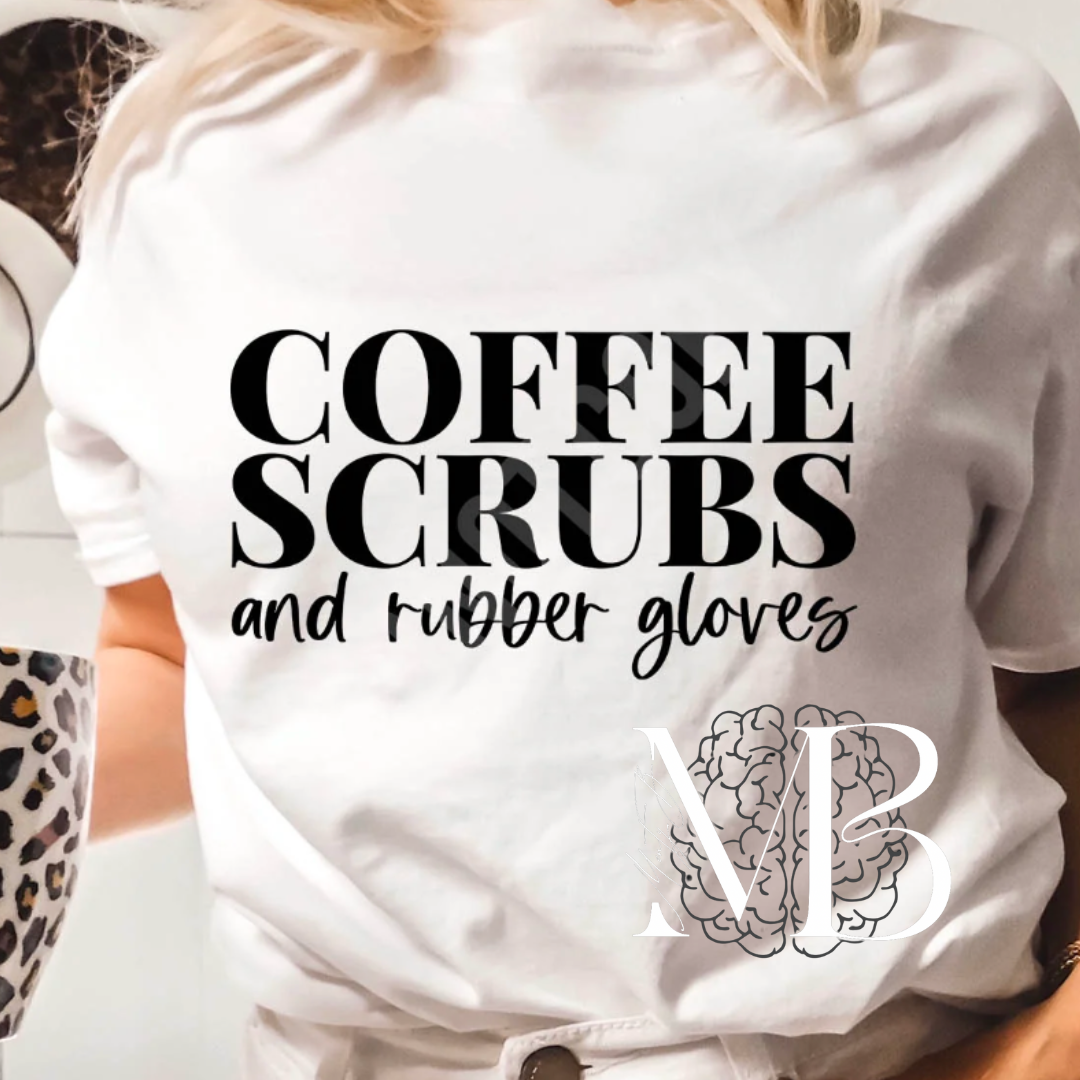 Coffee, Scrubs, Rubber Gloves