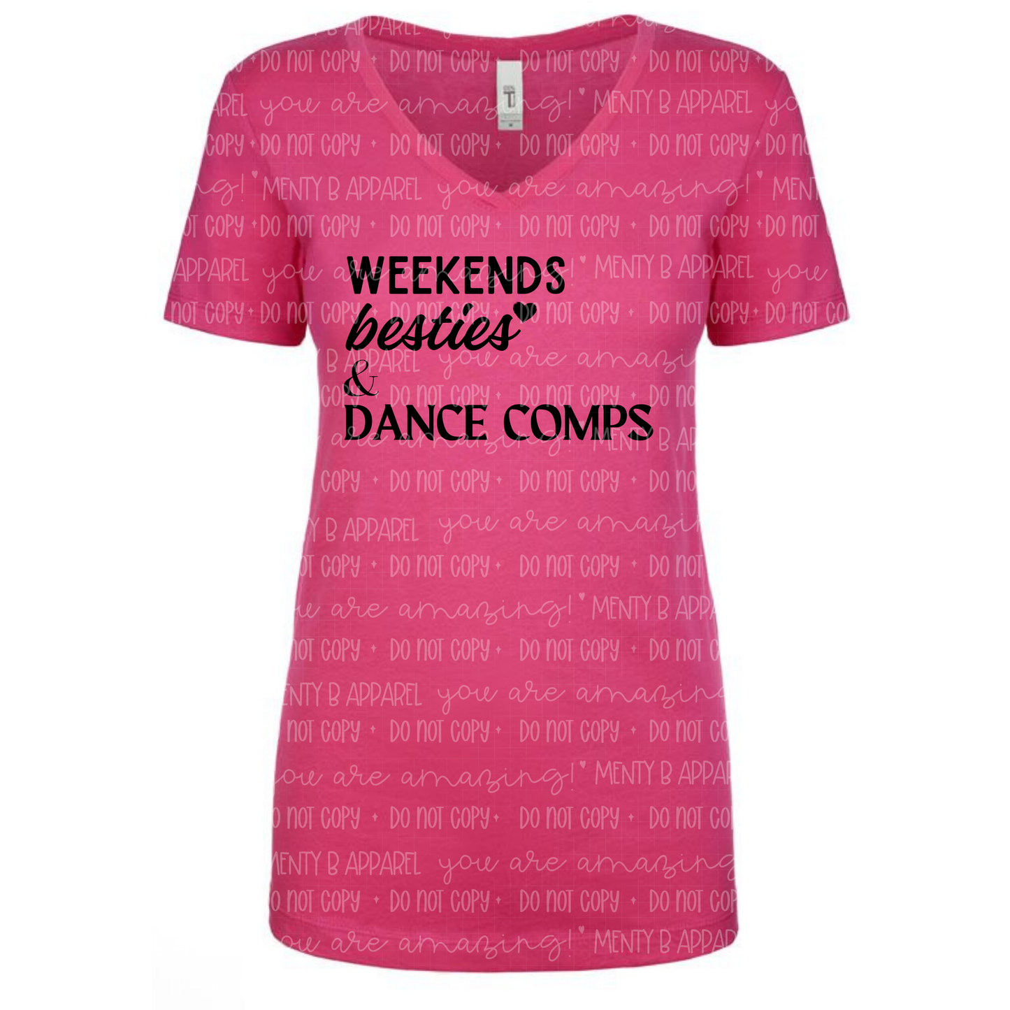 Weekends Besties & Dance Comps