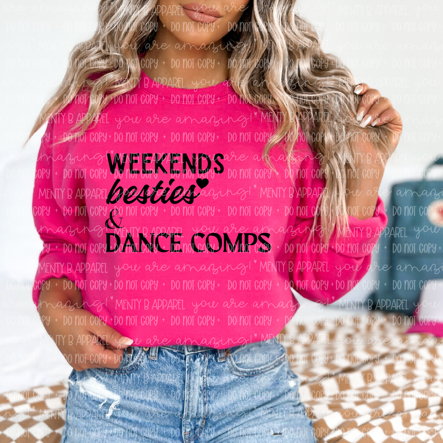 Weekends Besties & Dance Comps