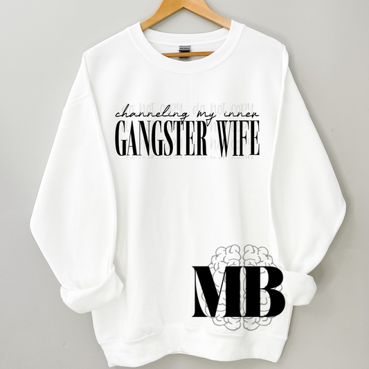 Channeling My Inner Gangster Wife